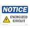 Signmission OSHA Notice Sign, 7" Height, 10" Width, Rigid Plastic, Energized Circuit Sign With Symbol, Landscape OS-NS-P-710-L-12041 - alternate 1